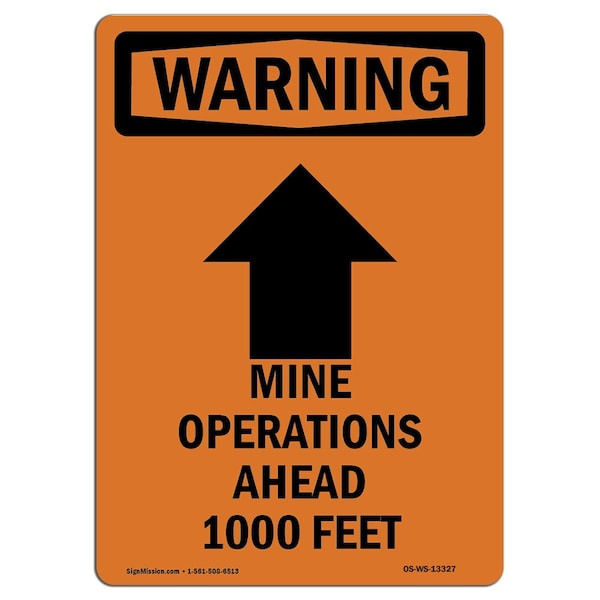 Safety Sign, OSHA WARNING, 5" Height, Mine Operations Ahead, Portrait, 10PK